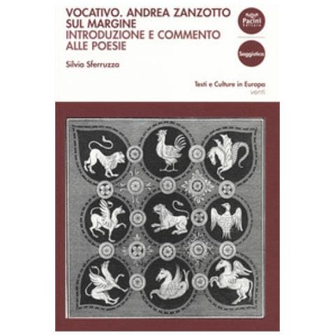 Silvia Sferruzza - Vocativo. Andrea Zanzotto Sul Margine. Introduzione E Commento Alle Poesie - Foto 1