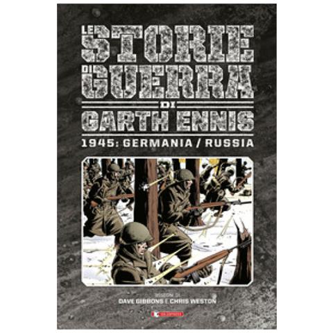 Garth Ennis - Storie Di Guerra. 7: 1945: Germania / russia - Foto 1