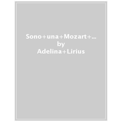 Audrey Ades - Sono Una Mozart Anch'io! Il Genio Perduto Di Anna Maria Mozart - Foto 1