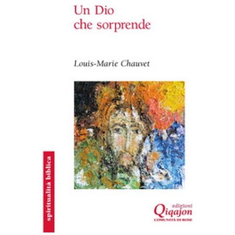 Louis-Marie Chauvet - Un dio che sorprende. Otto parabole di Gesù - Foto 1