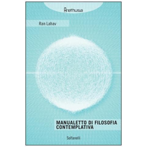 Ran Lahav - Manualetto di filosofia contemplativa - Foto 3