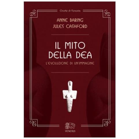 Jules Cashford - Il mito della dea. L'evoluzione di un'immagine - Foto 1