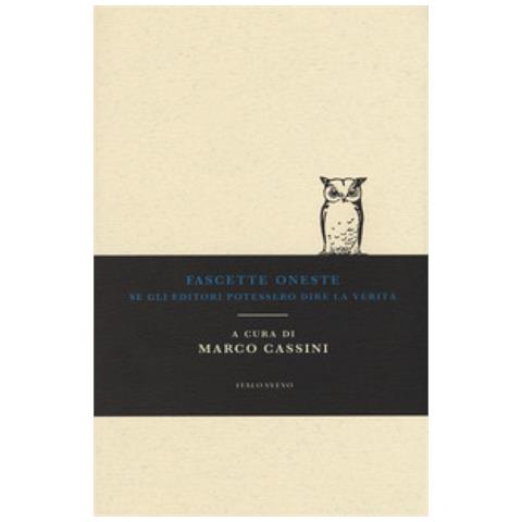 Marco Cassini - Fascette oneste. Se gli editori potessero dire la verità - Foto 2