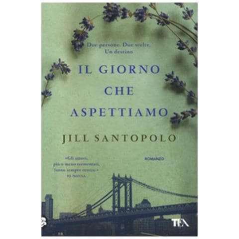 Jill Santopolo - Il Giorno Che Aspettiamo - Foto 1
