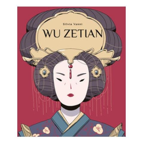 Lorenza Tonani - Wu Zetian. Vita Di Wu Zetian - Foto 1