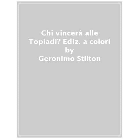 Geronimo Stilton - Chi Vincerà Alle Topiadi? Ediz. A Colori - Foto 1