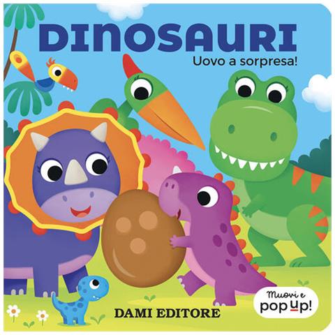 Serena Vezzani - Dinosauri. Uovo a sorpresa! Muovi e pop-up! Ediz. a colori - Foto 1