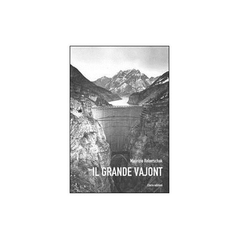 Maurizio Reberschak - Il Grande Vajont - Foto 1