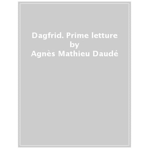 Agnès Mathieu-Daudé - Dagfrid. Una bambina vichinga - Foto 1