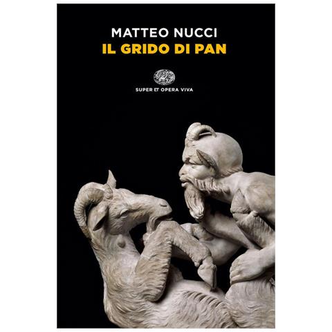 Matteo Nucci - Il Grido Di Pan - Foto 2