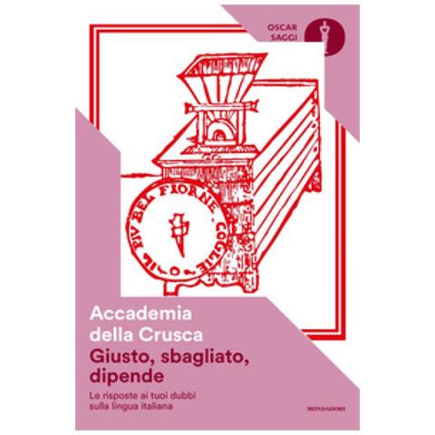 Null - Giusto, Sbagliato, Dipende. Le Risposte Ai Tuoi Dubbi Sulla Lingua Italiana - Foto 1