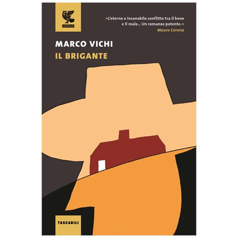 Marco Vichi - Il brigante. Ediz. illustrata - Foto 1