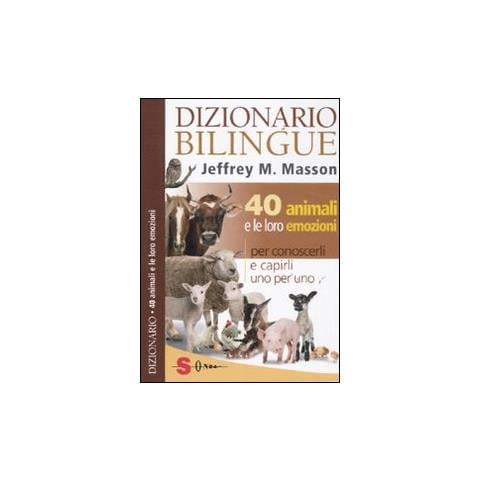 Jeffrey Moussaieff Masson - Dizionario bilingue: 40 animali e le loro emozioni - Foto 3