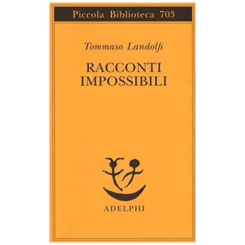 Tommaso Landolfi - Racconti impossibili - Foto 1