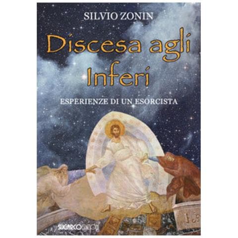 Silvio Zonin - Discesa Agli Inferi. Esperienze Di Un Esorcista - Foto 1