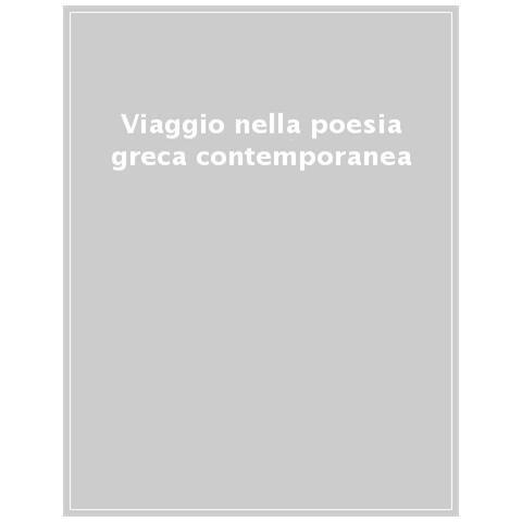 Massimo Cazzulo - Viaggio nella poesia greca contemporanea - Foto 1
