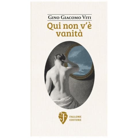 Gino Giacomo Viti - Qui Non V'è Vanità - Foto 1
