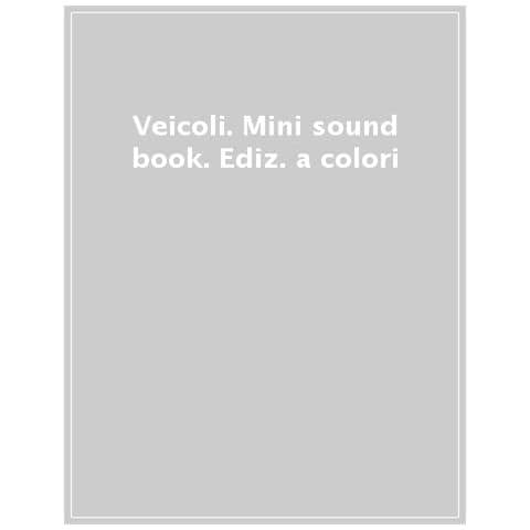 Benedetta Nigelli - Veicoli. Mini Sound Book. Ediz. A Colori - Foto 1
