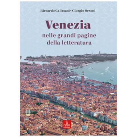 Riccardo Calimani - Venezia nelle grandi pagine della letteratura - Foto 1