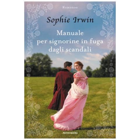Sophie Irwin - Manuale Per Signorine In Fuga Dagli Scandali - Foto 1