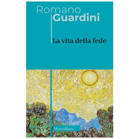 Romano Guardini - La Vita Della Fede - Foto 1