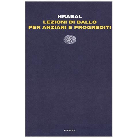 Bohumil Hrabal - Lezioni di ballo per anziani e progrediti - Foto 1