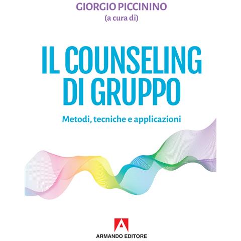 Giorgio Piccinino - Il counseling di gruppo. Metodi, tecniche e applicazioni - Foto 1