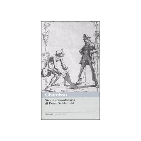 Adalbert von Chamisso - Storia straordinaria di Peter Schlemihl e altri scritti sul «doppio» e sul «male» - Foto 1