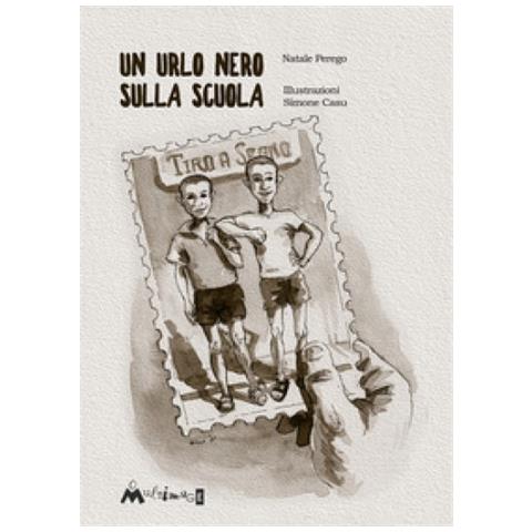 Natale Perego - Un Urlo Nero Sulla Scuola - Foto 1