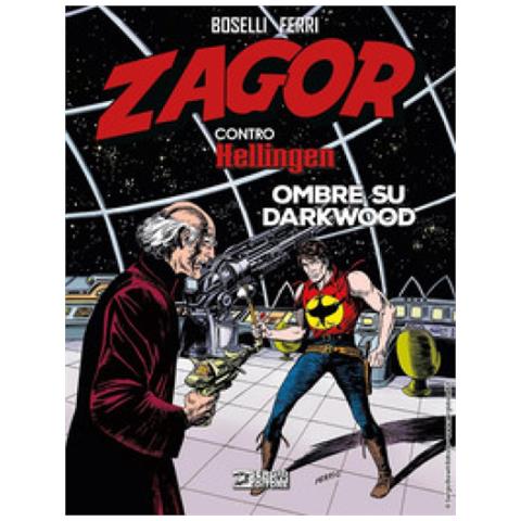 Mauro Boselli - Zagor Contro Hellingen. Ombre Su Darkwood - Foto 2