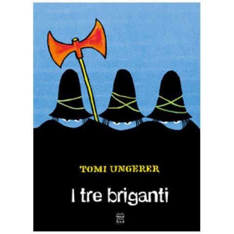 Tomi Ungerer - I Tre Briganti. Ediz. A Colori - Foto 1