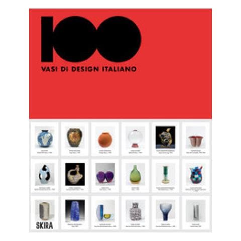 Marco Meneguzzo - 100 vasi di design italiano. Ediz. italiana e inglese - Foto 1