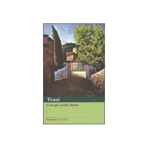 Federigo Tozzi - Con gli occhi chiusi - Foto 1