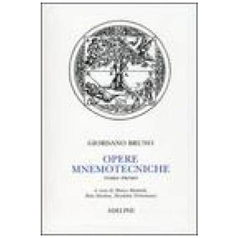Giordano Bruno - Opere mnemotecniche. Testo latino a fronte. Vol. 1: De umbris idearum-Cantus Circaeus - Foto 3