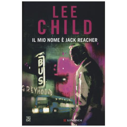 Lee Child - Il Mio Nome È Jack Reacher - Foto 2