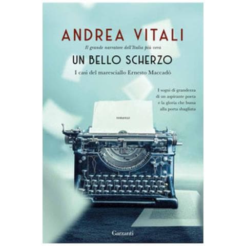 Andrea Vitali - Un Bello Scherzo. I Casi Del Maresciallo Ernesto Maccadò - Foto 1