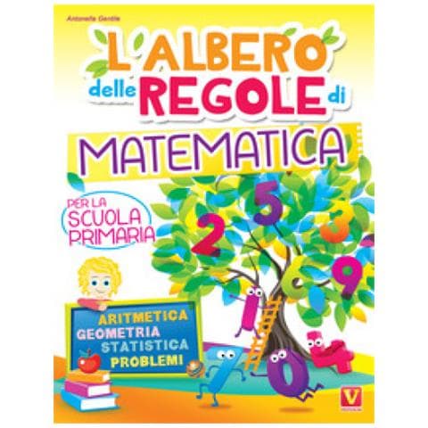 Antonella Gentile - L'albero Delle Regole Di Matematica. Per La Scuola Primaria. Aritmetica, Geometria, Statistica, Problemi. Ediz. A Colori - Foto 1