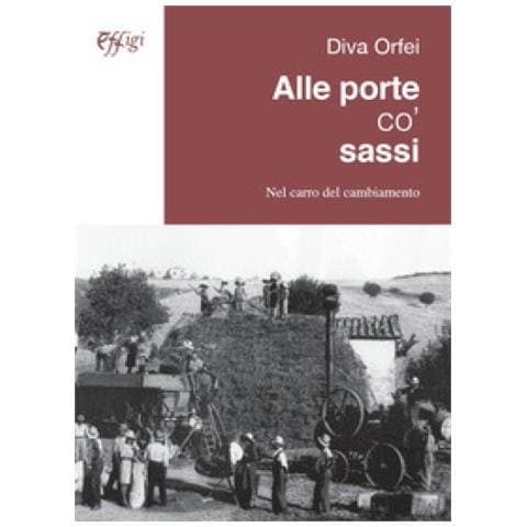 Diva Orfei - Alle Porte Co' Sassi. Nel Carro Del Cambiamento - Foto 1
