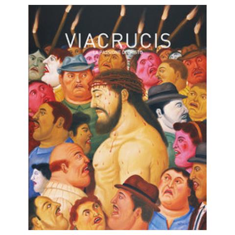 Botero Via Crucis. La Passione Di Cristo. Ediz. Illustrata - Foto 1