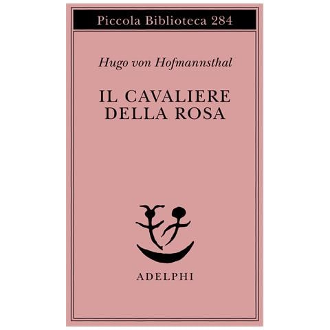 Hugo von Hofmannsthal - Il cavaliere della rosa - Foto 1
