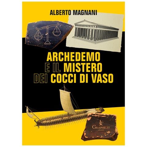 Alberto Magnani - Archedemo e il mistero dei cocci di vaso - Foto 1