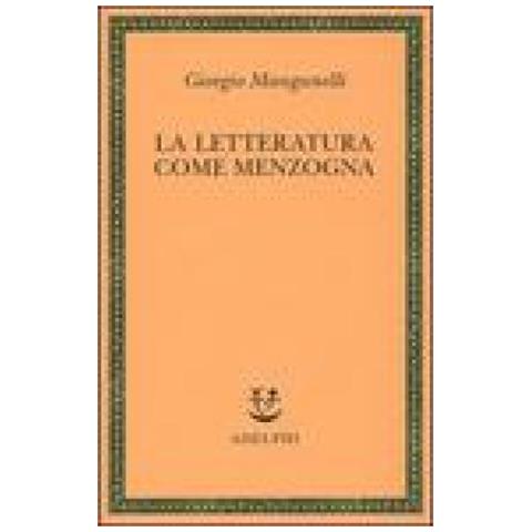 Giorgio Manganelli - La letteratura come menzogna - Foto 3