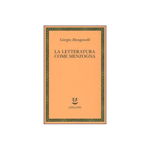 Giorgio Manganelli - La letteratura come menzogna - Foto 1