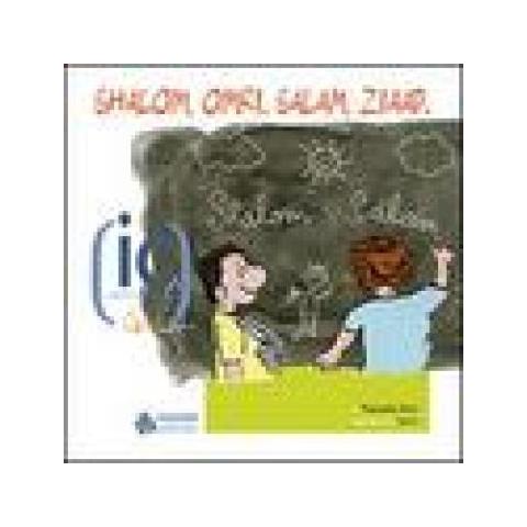 Manuela Dviri - Shalom, Omri. Salam, Ziaad. Ediz. illustrata - Foto 3