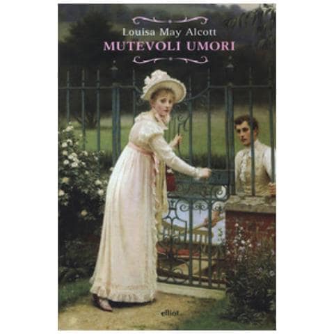 Louisa May Alcott - Mutevoli Umori - Foto 1