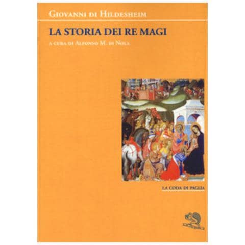 Giovanni Di Hildesheim - La Storia Dei Re Magi - Foto 1
