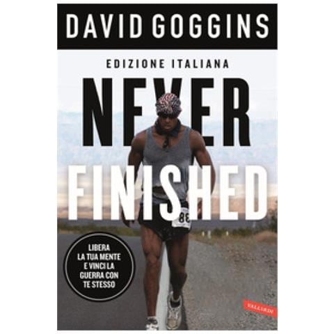 David Goggins - Never Finished. Libera La Tua Mente E Vinci La Tua Guerra Con Te Stesso - Foto 1