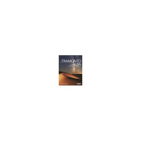 Glenn Randall - Dal tramonto all'alba. Guida alla fotografia notturna - Foto 2