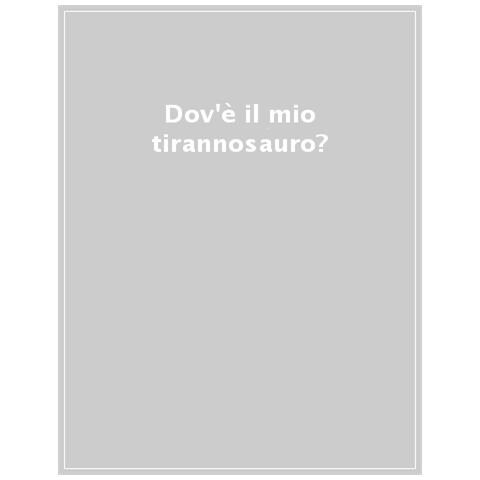 Fiona Watt - Dov'è Il Mio Tirannosauro? - Foto 1