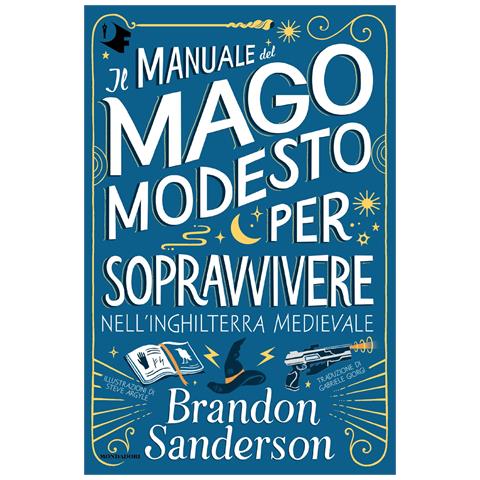 Brandon Sanderson - Il Manuale del Mago Modesto per sopravvivere nell'Inghilterra medievale - Foto 1